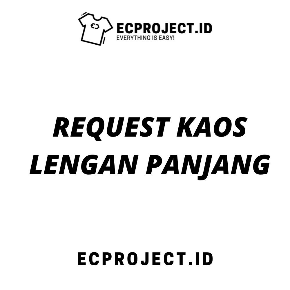 003 PRODUK KHUSUS REQUEST LENGAN PANJANG ECPROJECT.ID