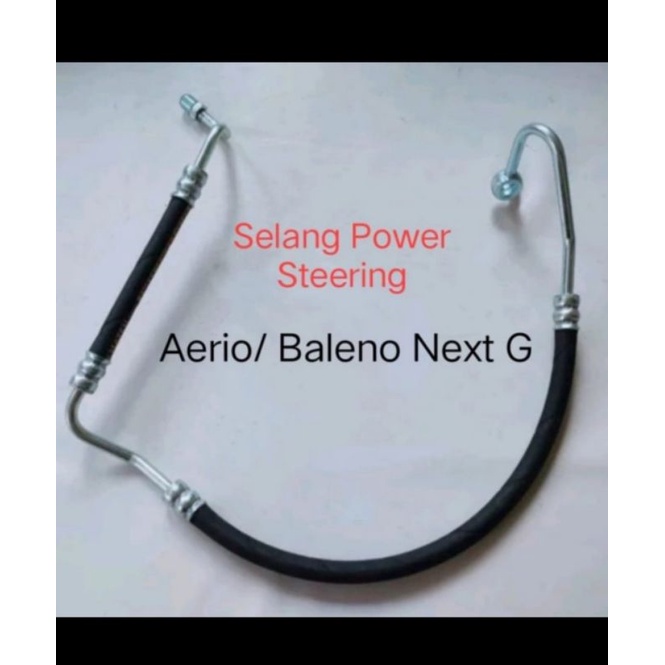 Aerio/baleno next g - hose selang power steering aerio baleno next g