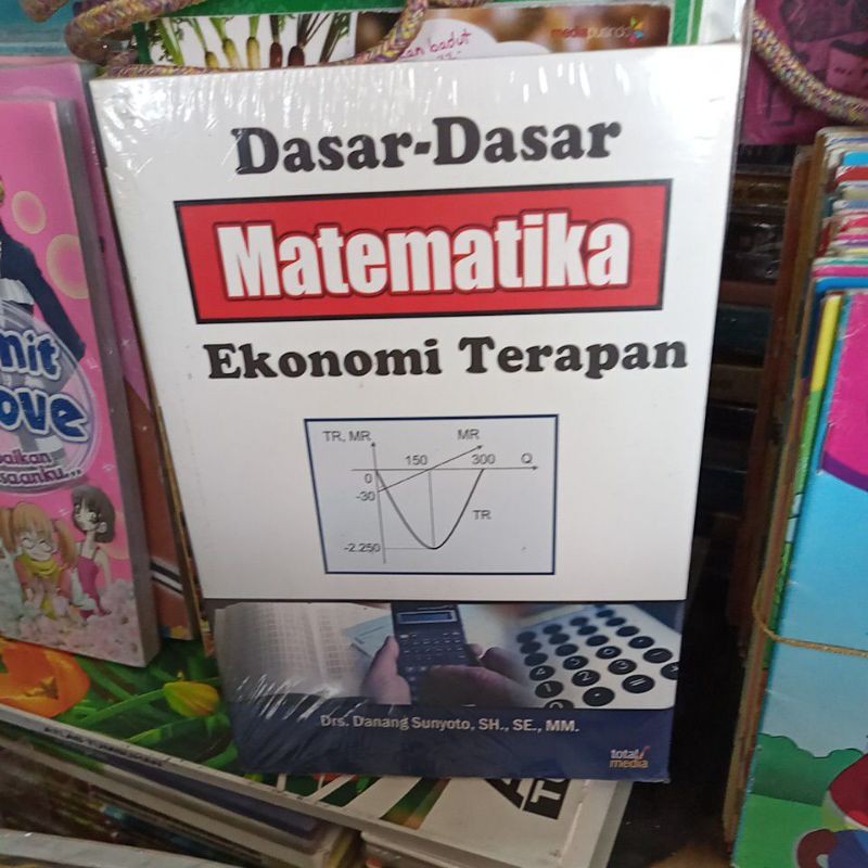 Dasar Dasar Matematika Ekonomi Terapan