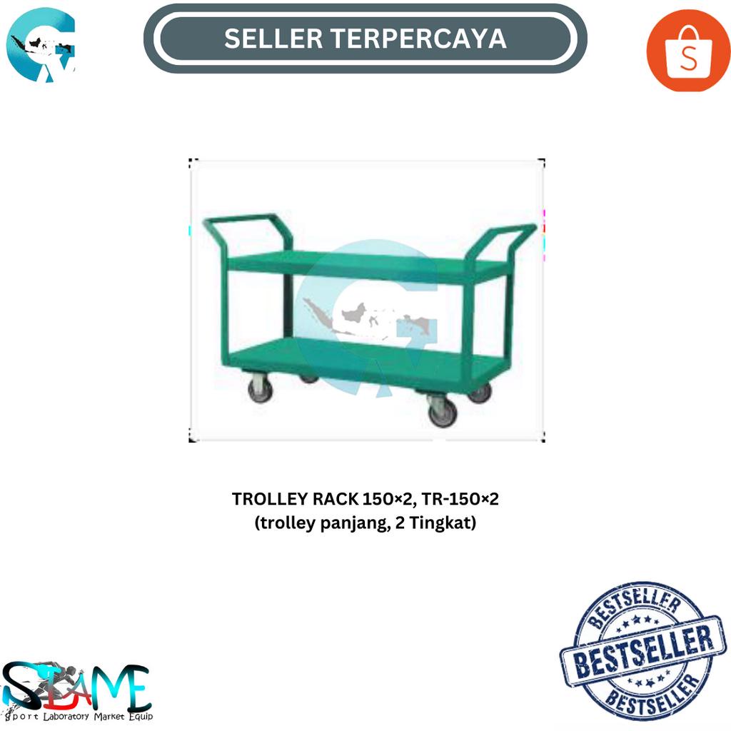 TROLLEY RACK 150×2, TR-150×2 (trolley panjang, 2 Tingkat)