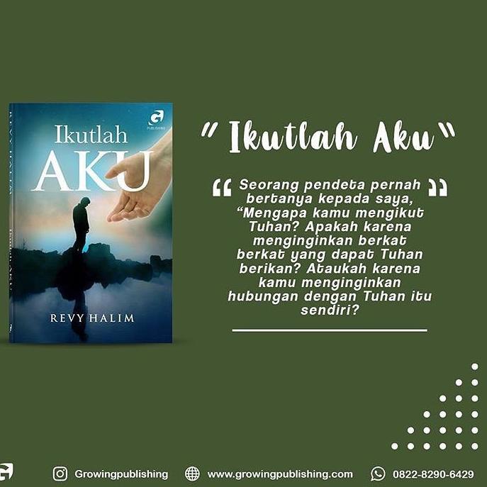 Buku "IKUTLAH AKU" (Buku Rohani Kristen oleh Revy Halim) [GDT. 302441]