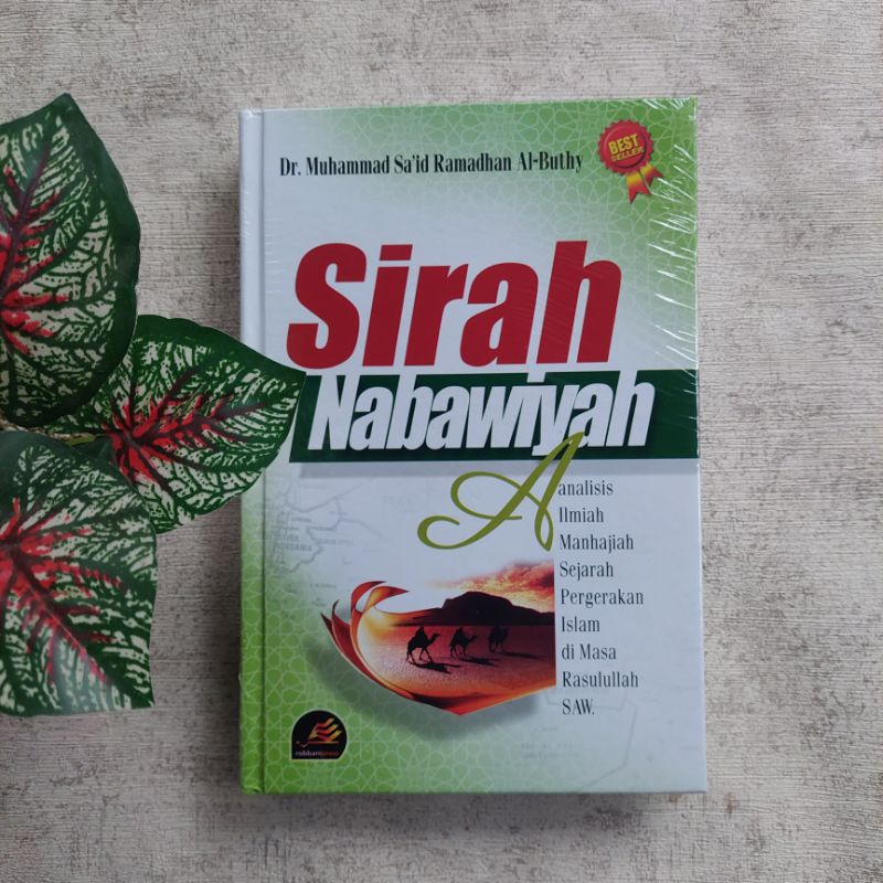 Sirah Nabawiyah Analisis Siroh Nabawiyah Ramadhan El Buthy Buthi