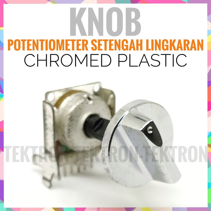 Knob Plastik 2.2cm Potensio setengah lingkaran Cromed Plastic 22mm