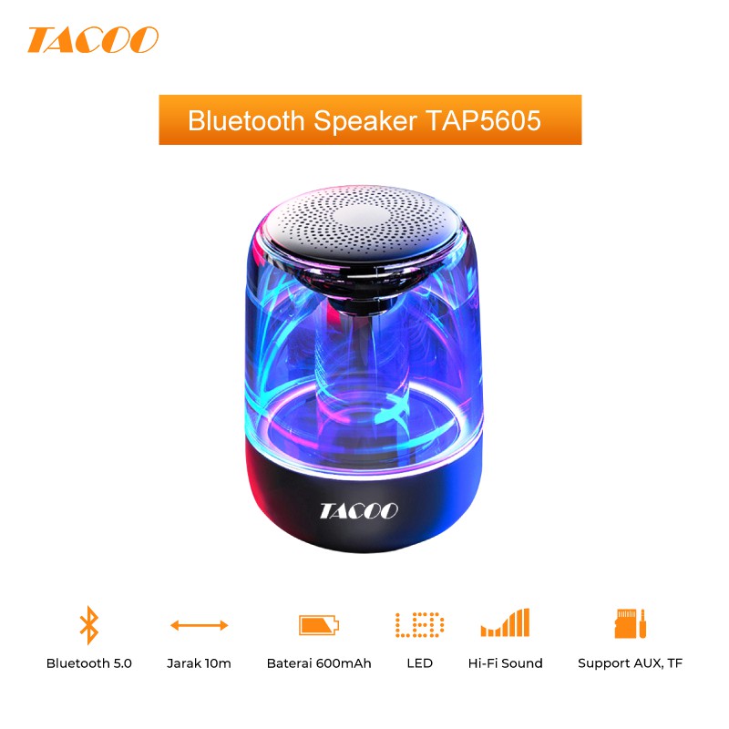 

TACOO Mini Bluetooth Speaker TAP 5605 dengan LED Baterai 600mAh (4 jam) Hi-Fi Sound