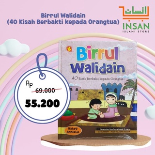 Jual Birrul Walidain (40 Kisah Berbakti Kepada Orangtua) | Shopee Indonesia