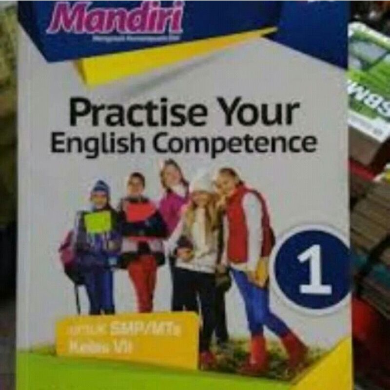 

Mandiri Practise Your English Complete Kelas 1 SMP Revisi Erlangga