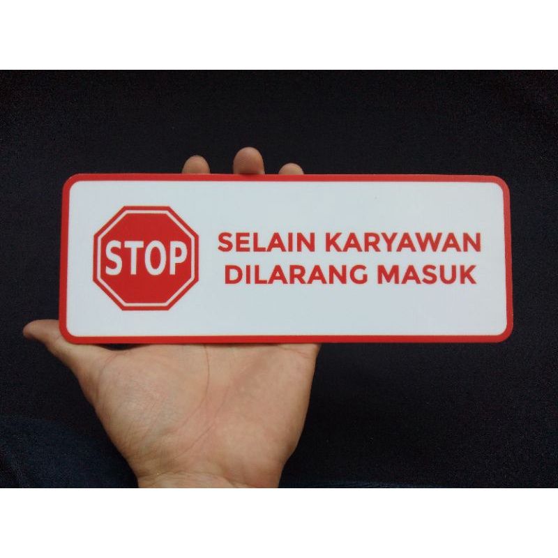 

SIGN SELAIN KARYAWAN DILARANG MASUK ACRYLIC