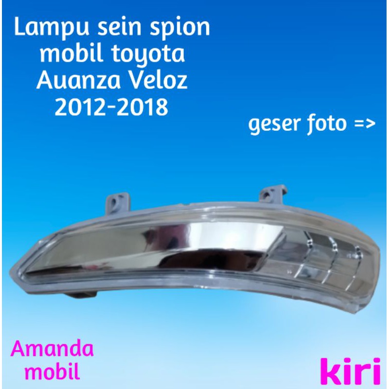 Lampu sein sen spion mobil toyota Avanza Veloz 2012-2018 kiri.