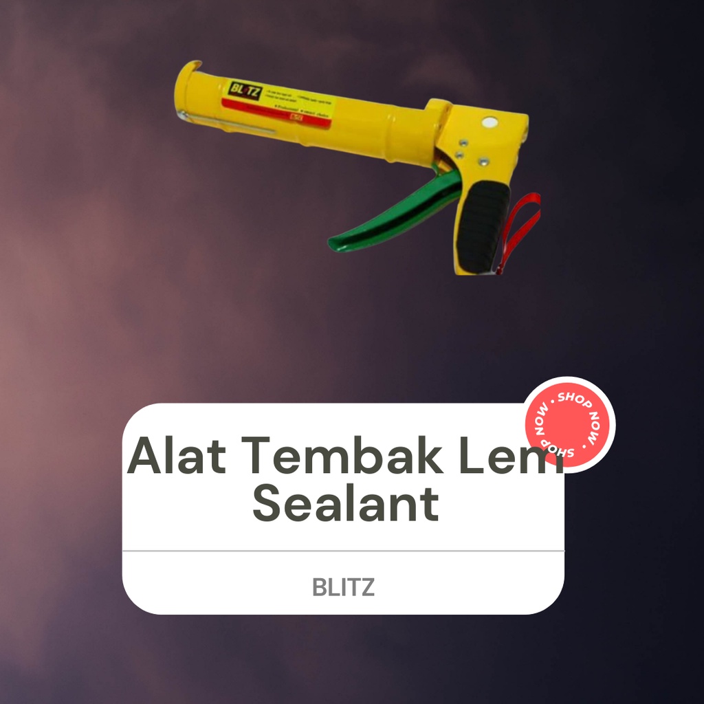 Alat Tembak Lem Pompa Lem Silikon BLITZ