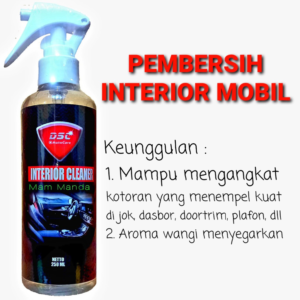 DSC Interior Cleaner / Pembersih Interior Mobil / Jok / Plafon / Dasboard / Door Trim