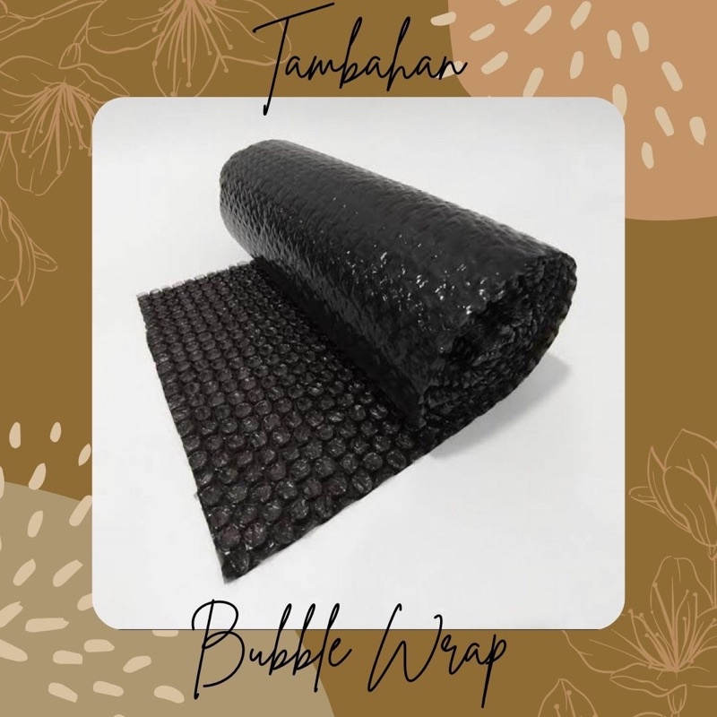 

Tambahan Bubble Wrap