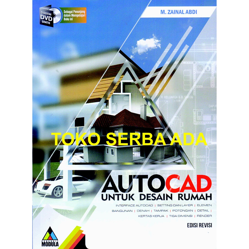 Autocad Untuk Desain Rumah Disertai DVD Gratis M Zainal Abdi Informatika Shopee Indonesia