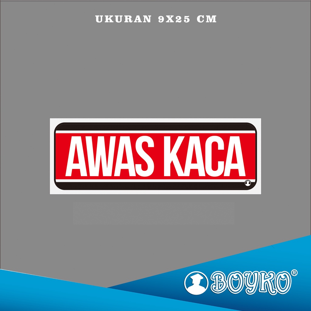 

Acrylic Sign "Awas Kaca" 25x9 cm