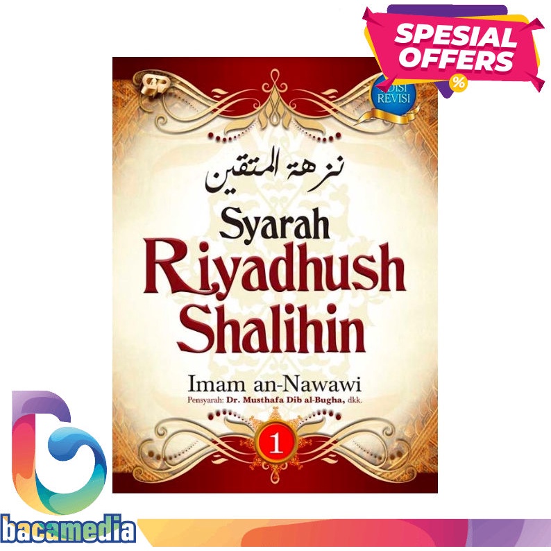 Syarah Riyadhus Shalihin Jilid 1 ( Ed.Baru )