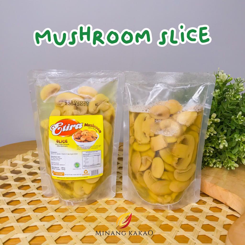 

Etira Mushroom Slice - 250gr
