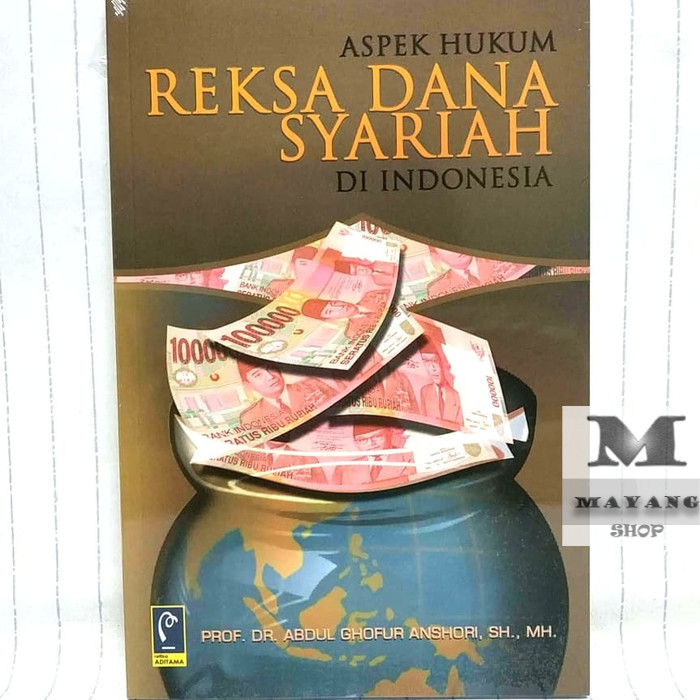 

Buku ASLI Aspek Hukum Reksa Dana Syariah Prof. Dr. Abdul G. A., S.H., M.H. REFIKA