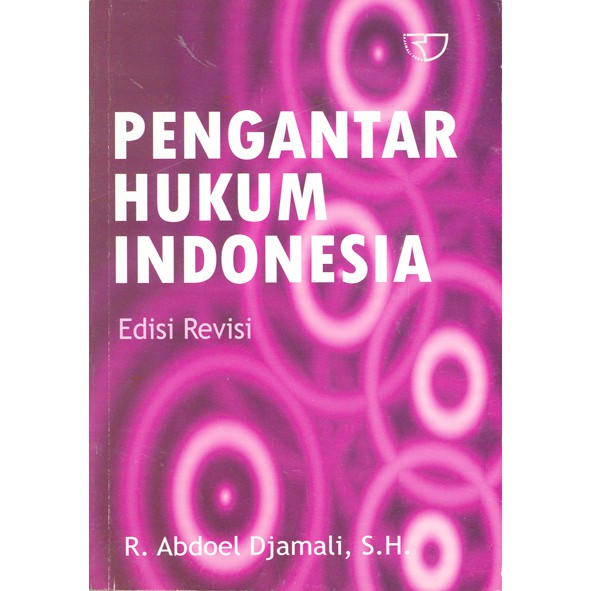 

Pengantar Hukum Indonesia Abdoel Djamali **BUKU**