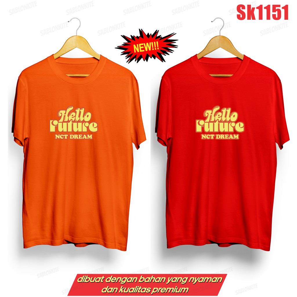 MURAH!!! KAOS NCT DREAM HELLO FUTURE PRINT SK1151 UNISEX