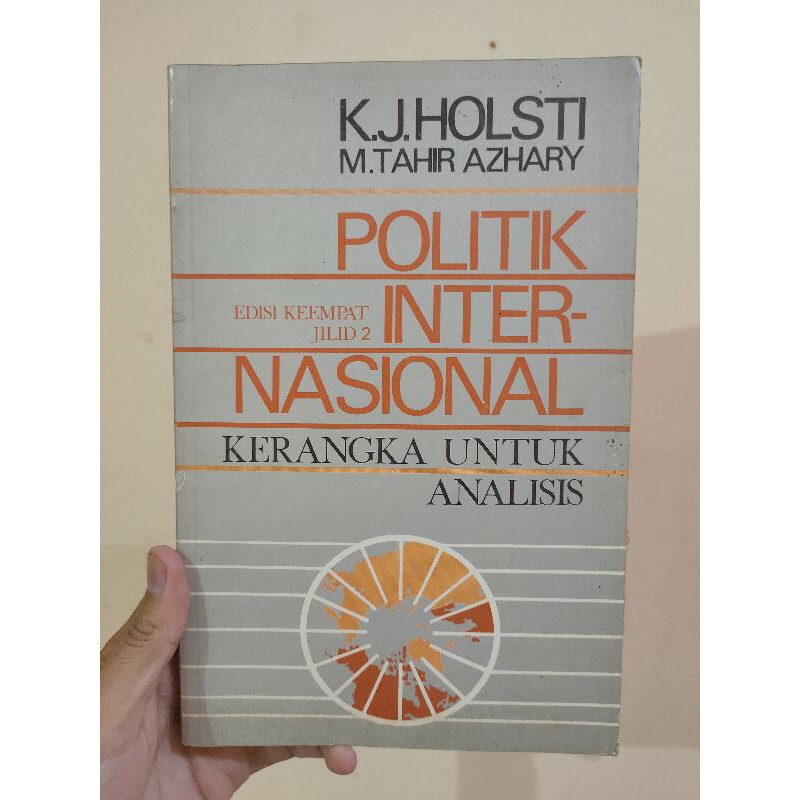 BUKU K.J. HOLSTI JILID 2/POLITIK INTERNASIONAL KERANGKA UNTUK ANALISIS/POLITIK LUAR NEGERI/RESOLUSI