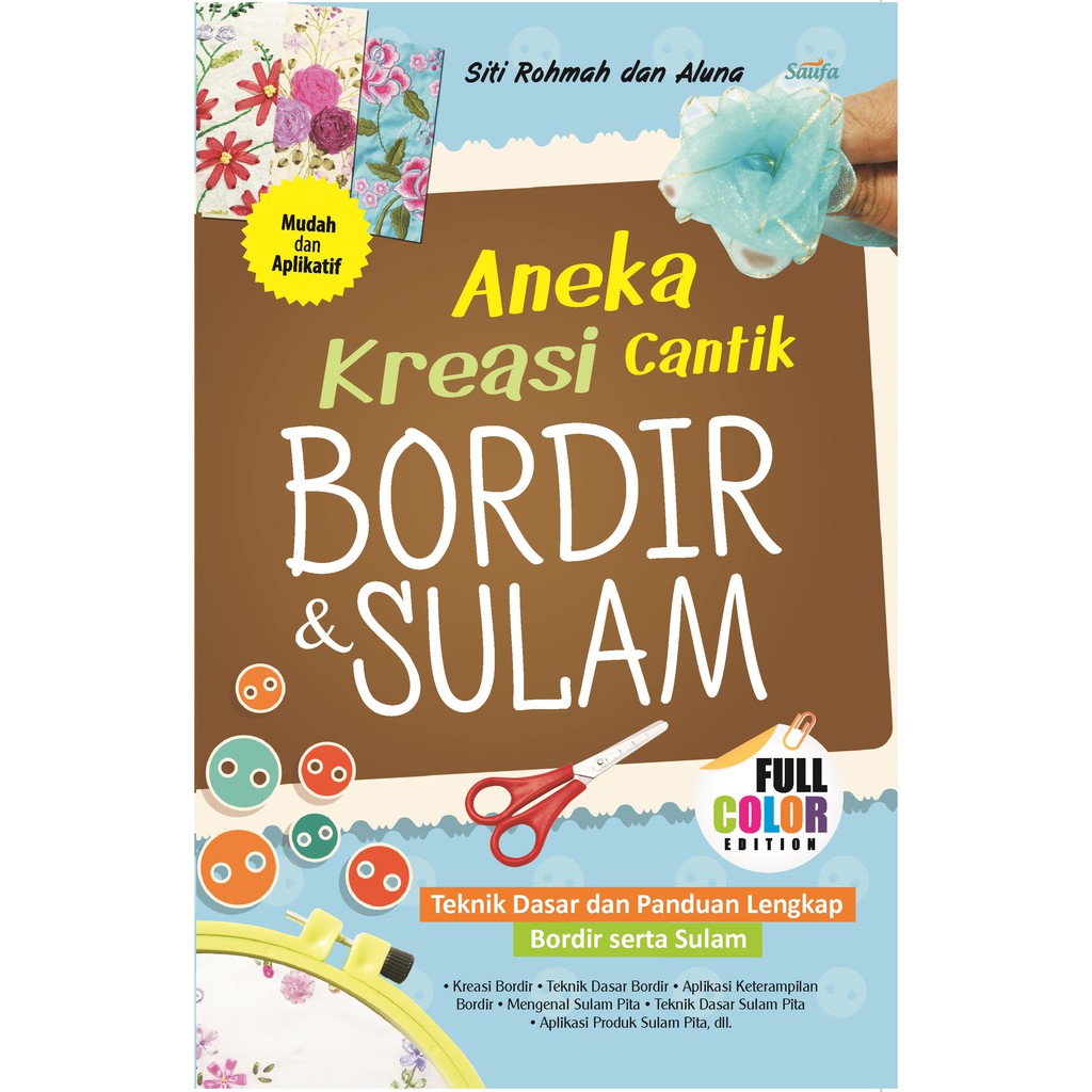 

Buku Aneka Kreasi Cantik Bordir dan Sulam - Saufa
