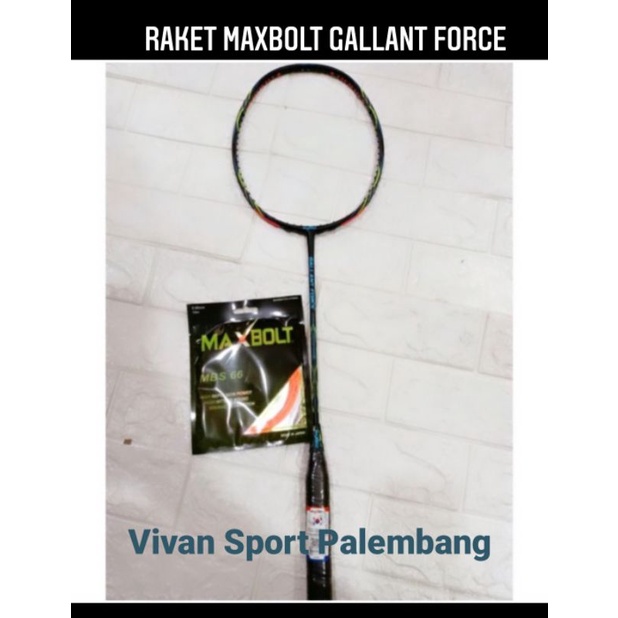 Raket Badminton Maxbolt Gallant Force