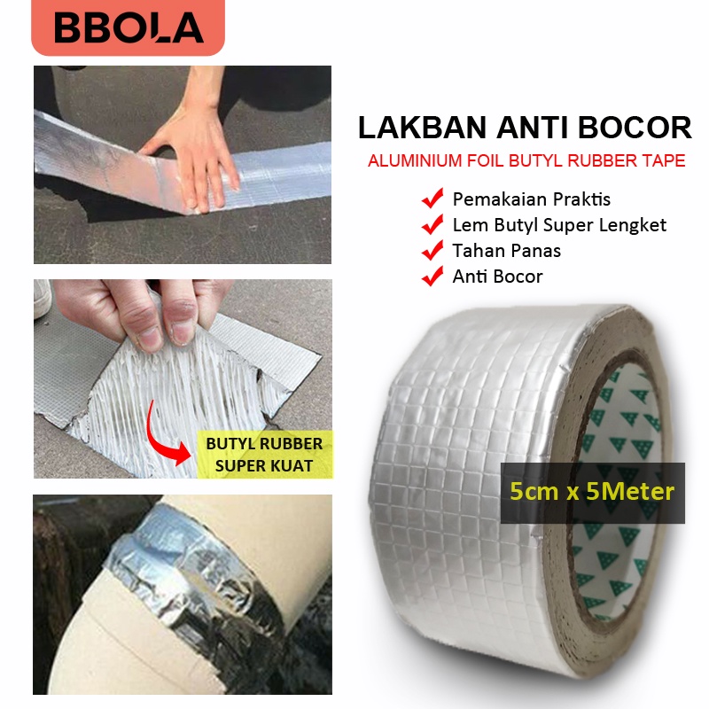 TERMURAH 5X5 METER Penambal Lakban Anti Bocor Lem Anti Air Aluminium Foil Butyl Super Waterproof Tape Tambal Silver Ukuran 5 CM X 5 METER / 3 METER