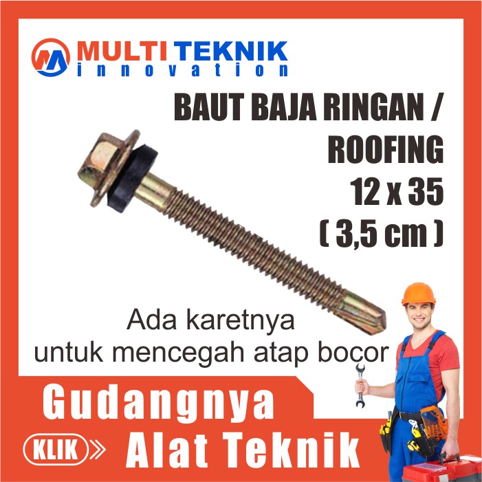 Baut Sekrup Skrup Baja Ringan Roofing Baja Ringan 12 x 35 Ukuran 3,5 cm Harga Per Dus 500 Pcs MT214
