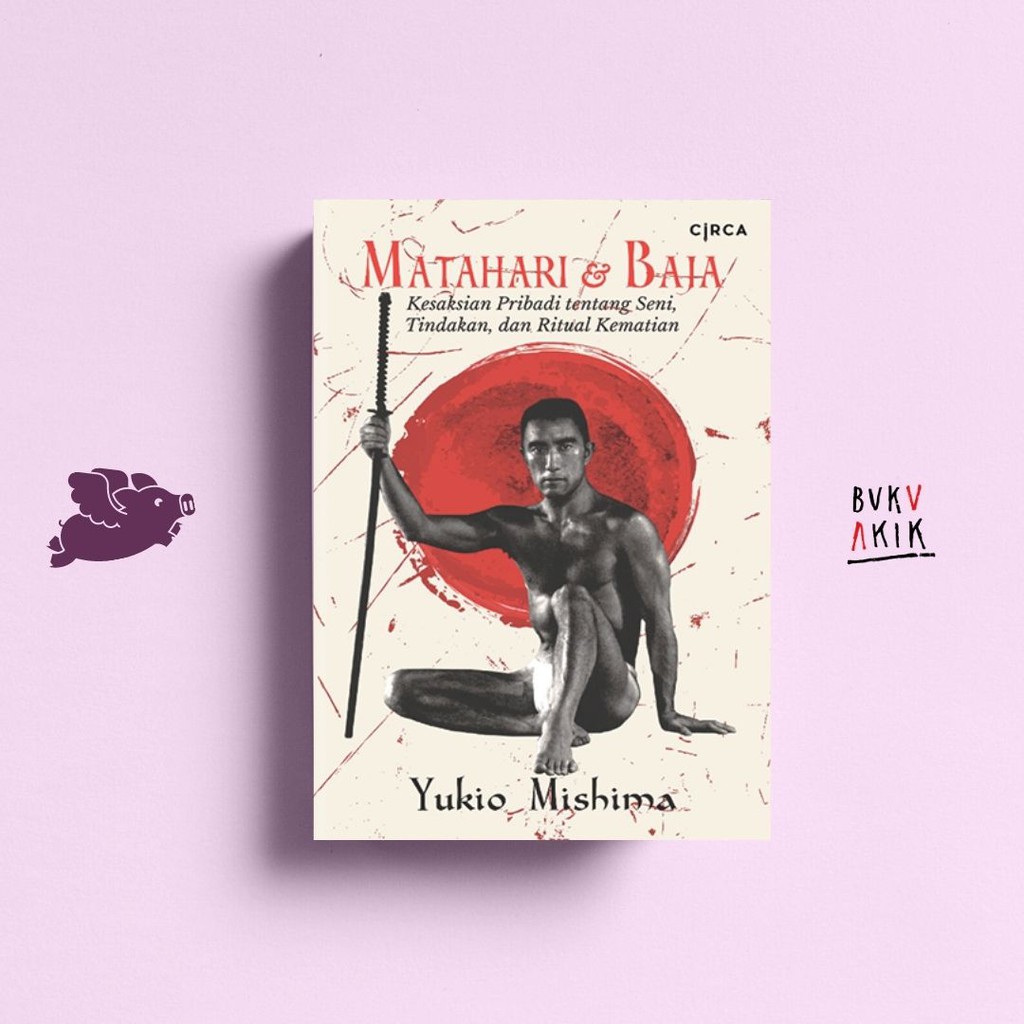 Matahari &amp; Baja - Yukio Mishima