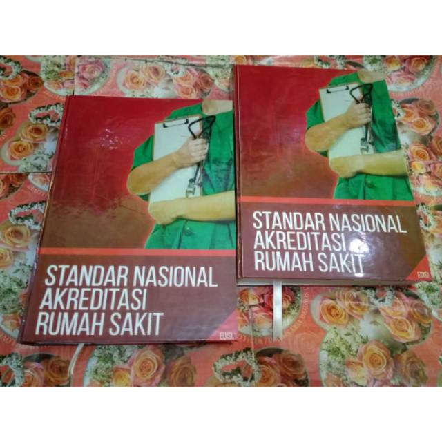 Buku Standar Nasional Akreditasi Rumah Sakit