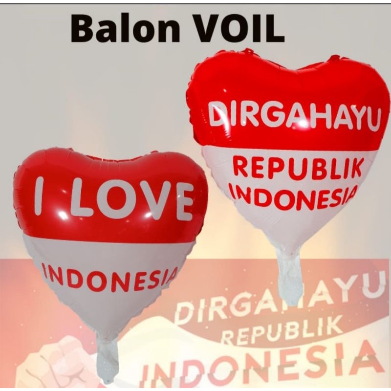 Balon FOIL Hiasan Dekorasi 17 Agustus 17an HUT Dirgahayu RI Republik Indonesia Bulat Love Hati