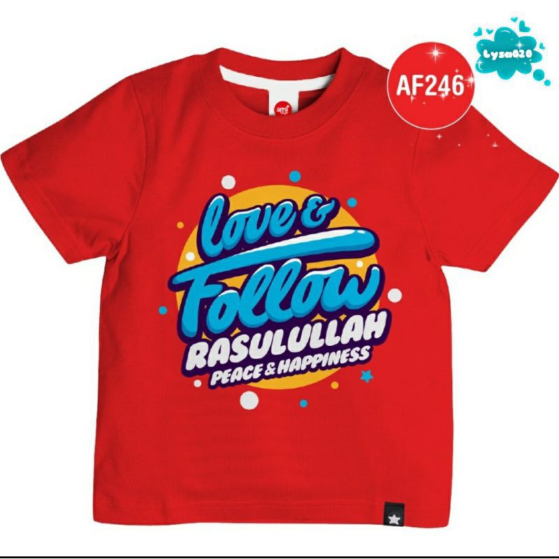 BIG PROMO Kaos Afrakids AF246 Lengan Pendek &quot;Love and Follow Rasulullah Peace and Happiness&quot;