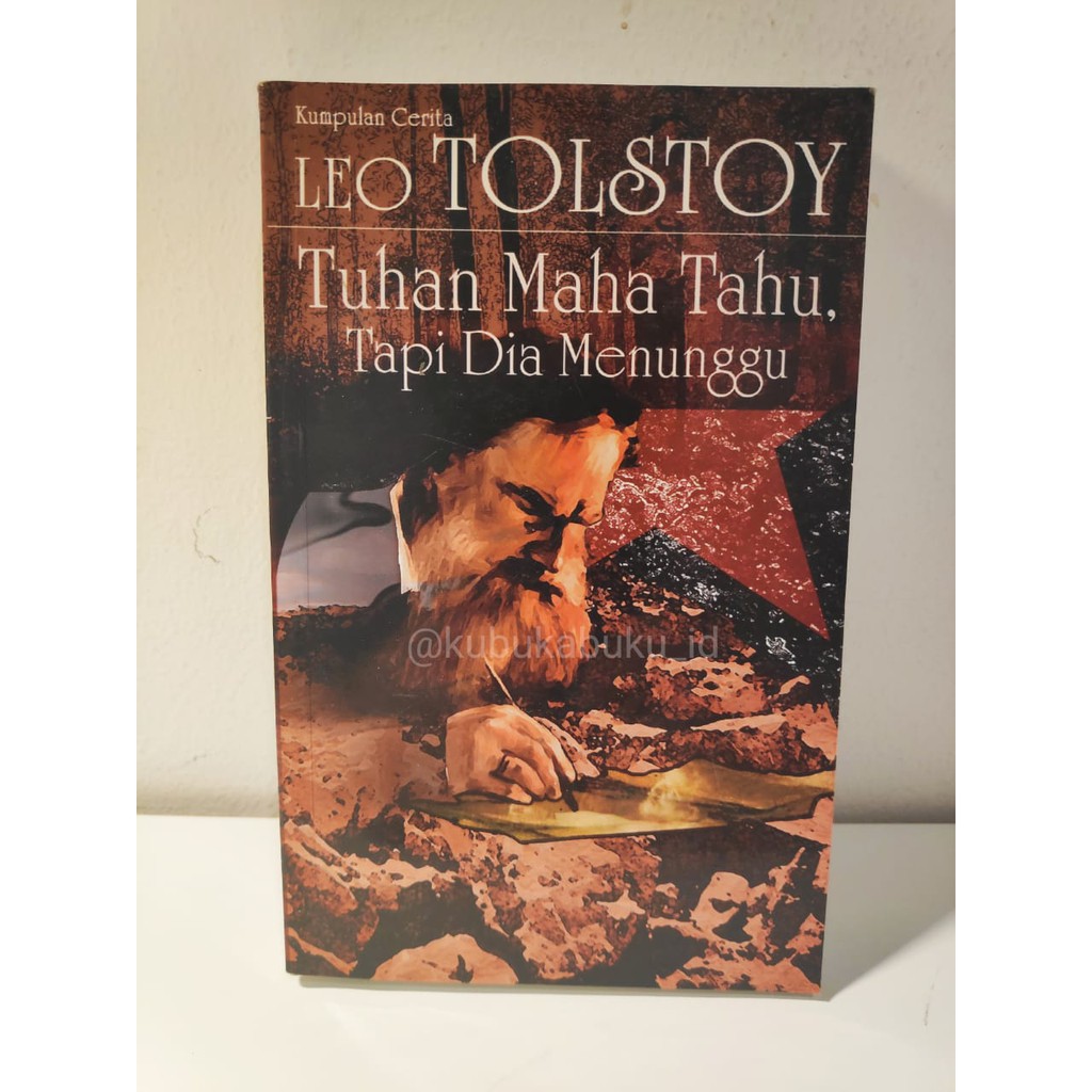 NOVEL TUHAN MAHA TAHU, TAPI DIA MENUNGGU - Leo Tolstoy
