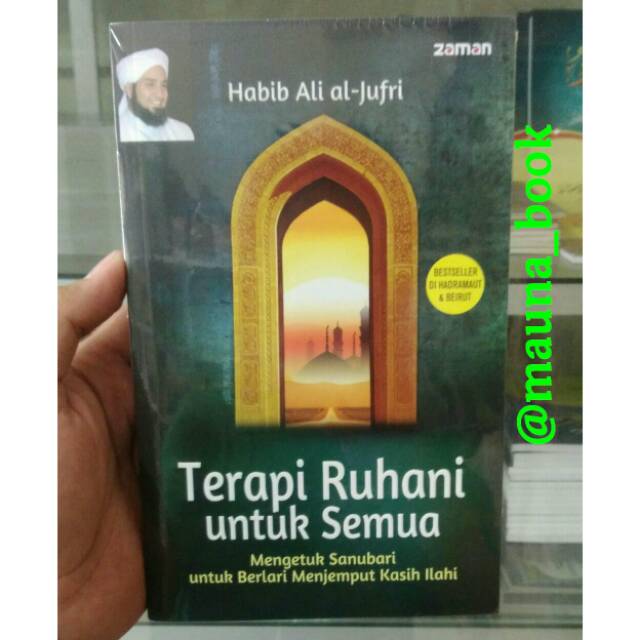 Terapi Ruhani Untuk Semua - Habib Ali Al-Jufri