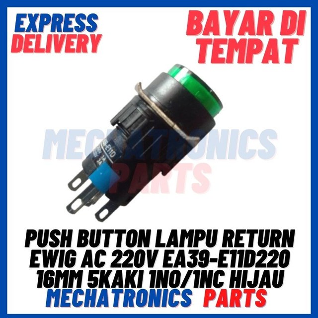 [SWI-9074] PUSH BUTTON LAMPU RETURN EWIG AC 220V EA39-E11D220 16MM 5KAKI 1NO/1NC HIJAU