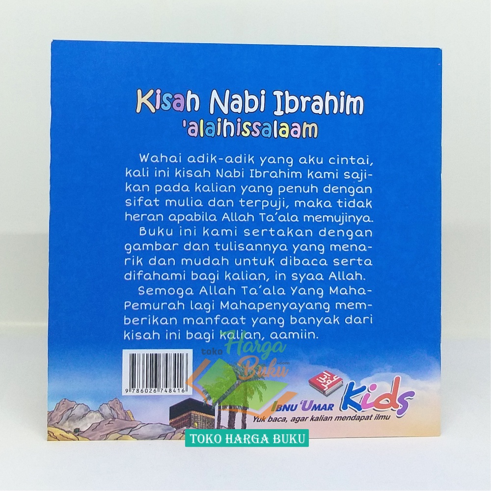 Kisah Nabi Ibrahim 'Alaihissalaam Kisah Mengagumkan Kekasih Allah Ta'ala Kholilullah Ibrohim Buku Anak Full Color Penerbit Pustaka Ibnu Umar