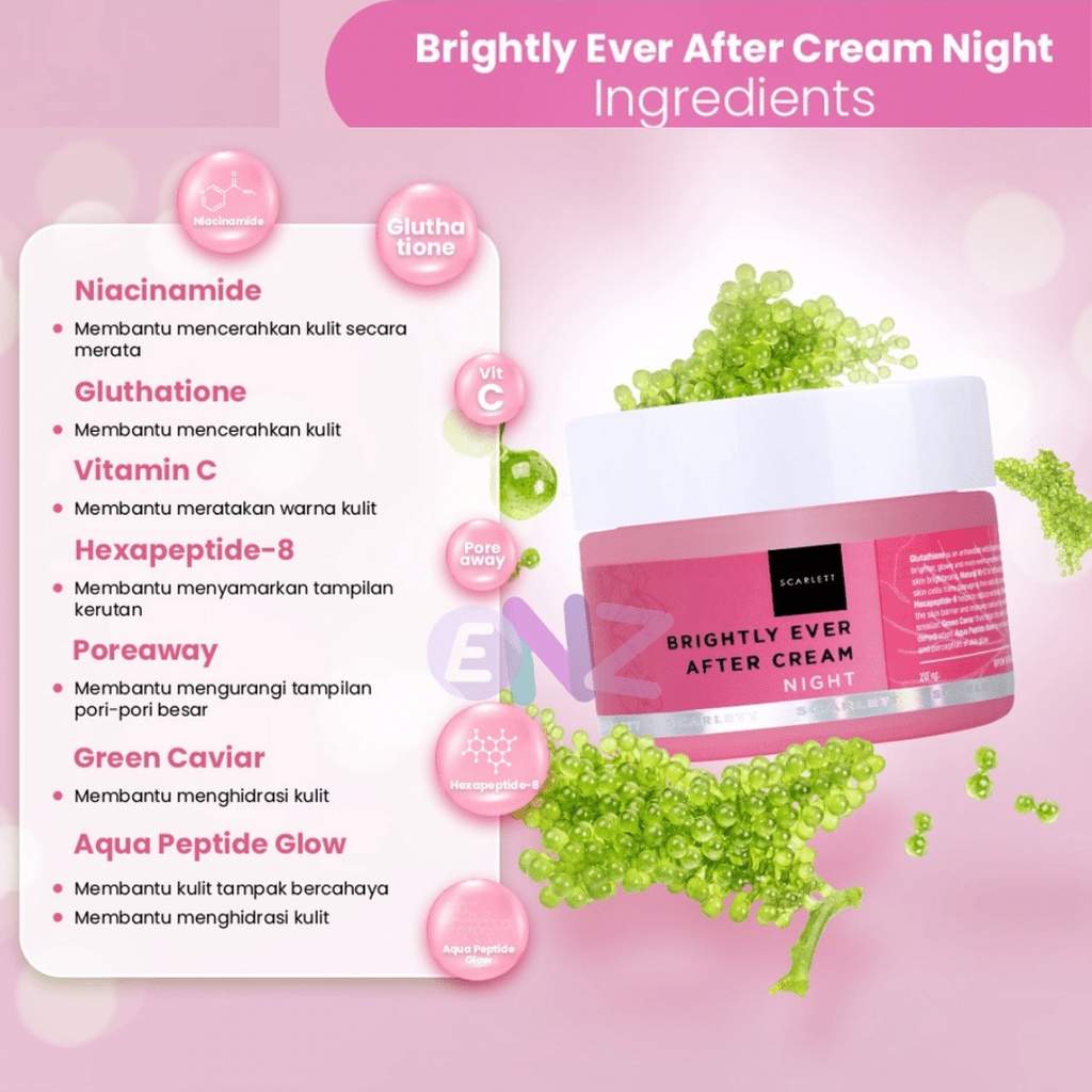 ENZ ® Scarlett Whitening Brightly Ever After day cream night cream/ scarlett acne day acne night cream /serum niacinamide smooth bright acne glow 2011