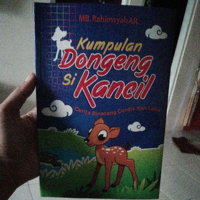 BUKU ANAK - DONGENG FABEL - KUMPULAN DONGENG SI KANCIL 