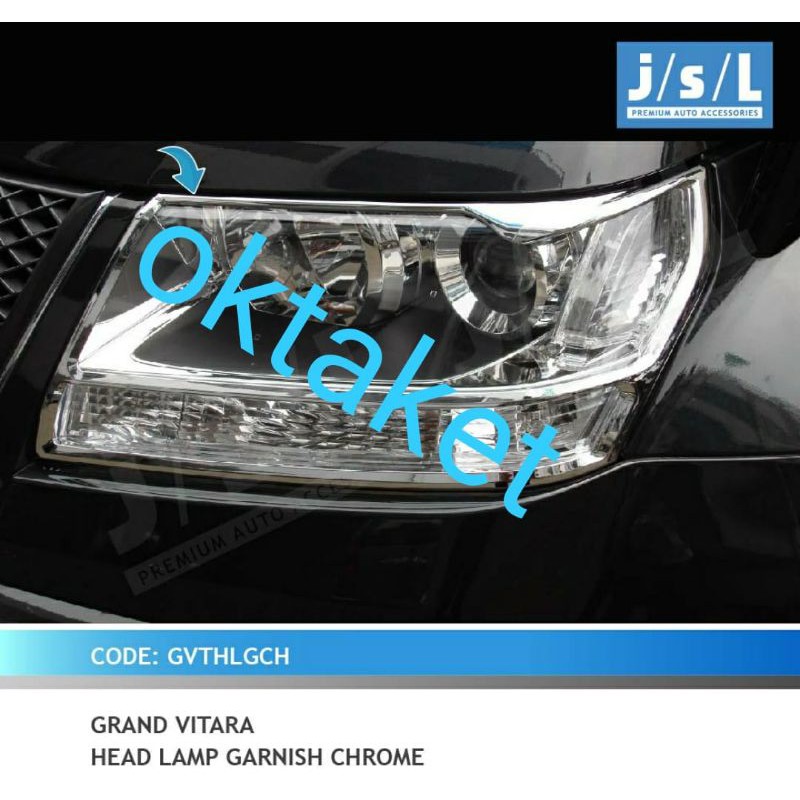 garnish depan Grand Vitara chrome jsl head lamp garnish