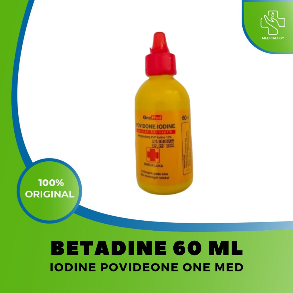 Povidone Iodine BETADINE / IODINE POVIDONE ONEMED / BETADINE 60 ML | Obat Luka