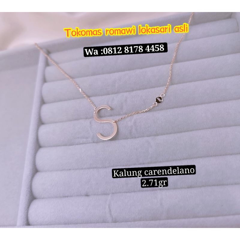 Kalung carendelano huruf S emas asli kadar 750 /17k - 2.71gr