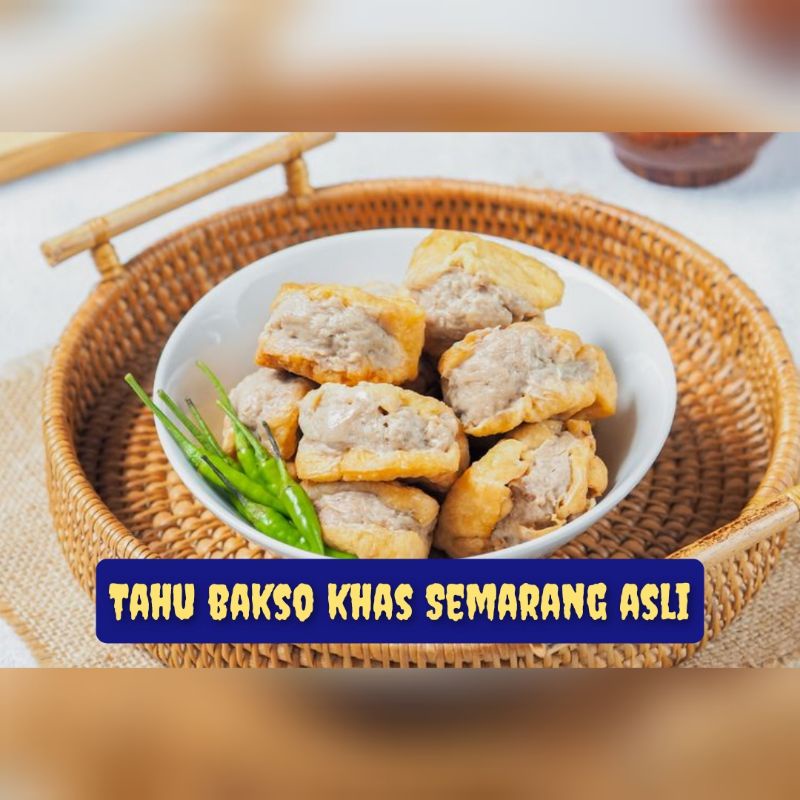 

Tahu Bakso Khas Semarang Asli