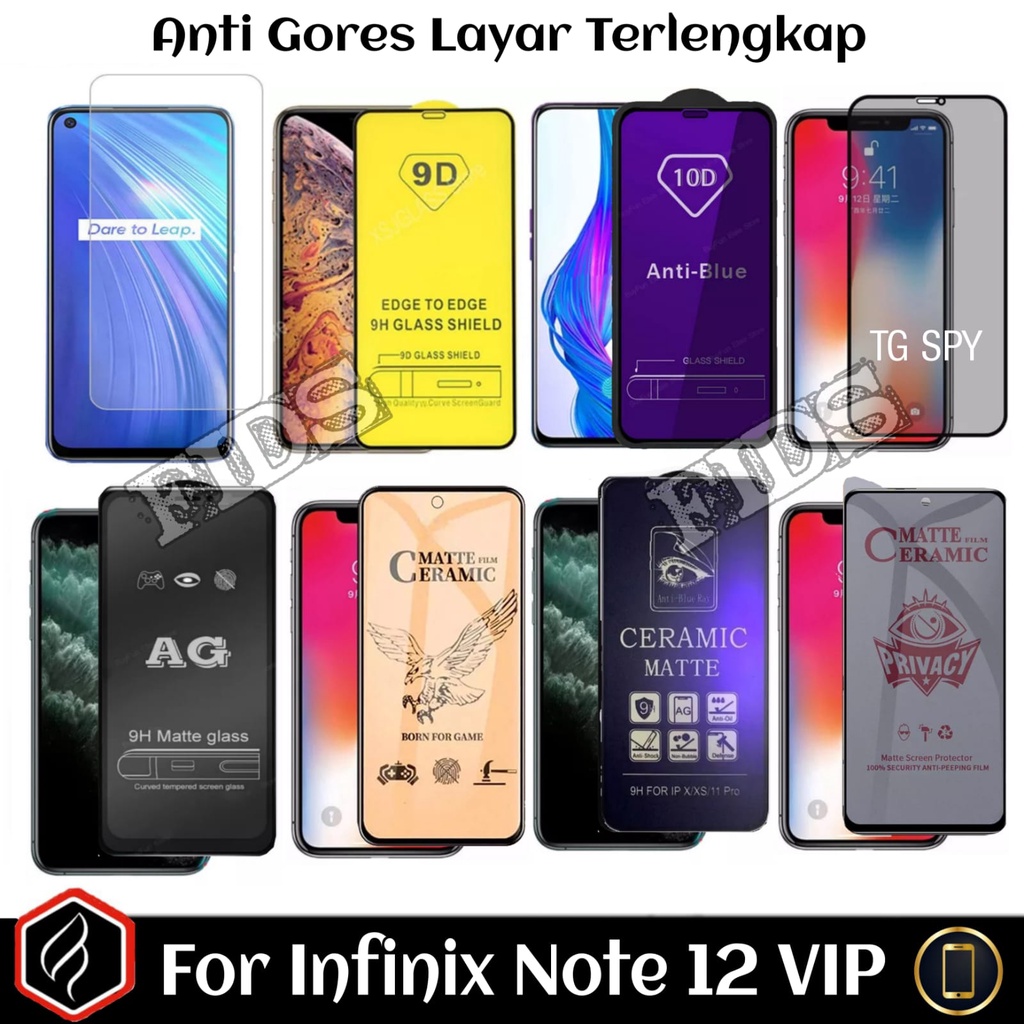 [ANTI GORES LAYAR] For Infinix Note 12 VIP Tempered Glass Privasi / Anti SPY / Anti Blue Ray / Ceramic Matte / Ceramic Blue light / Ceramic Privasi / Pelindung Layar Handphone