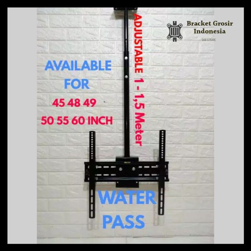 BRACKET 60 55 50 49 48 INCH GANTUNG PLAFON TV WATER PASS