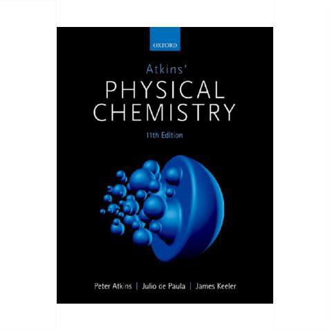 Atkins’ Physical Chemistry