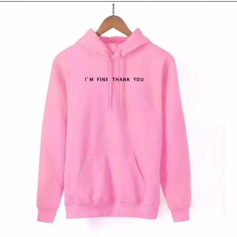 I'M FINE THANK YOU JUMPER SWEATER HOODIE UNISEX PREMIUM KEKINIAN TERLARIS