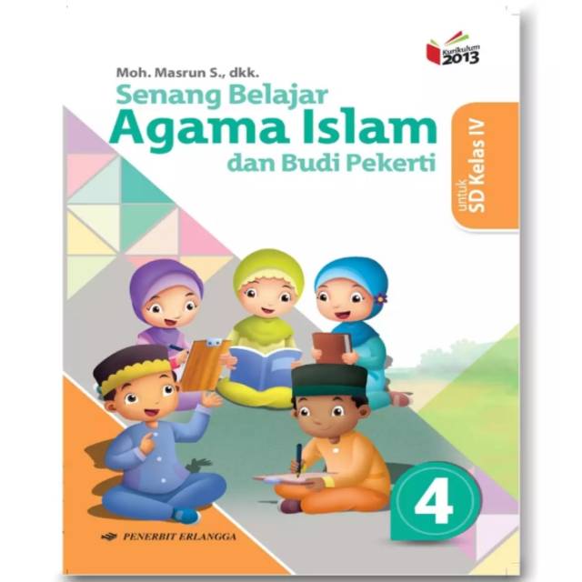 Buku teks siswa pendidikan agama Islam dan Budi pekerti k13 erlangga kelas 4 edisi terbaru