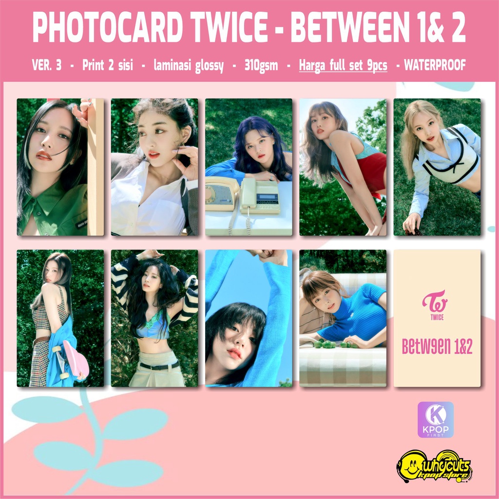 PHOTOCARD FULL SET PREMIUM TWICE BETWEEN 1 &amp; 2 / PRINT 2 SISI GLOSSY / ANTI AIR / ISI 9 PCS SEMUA MEMBER