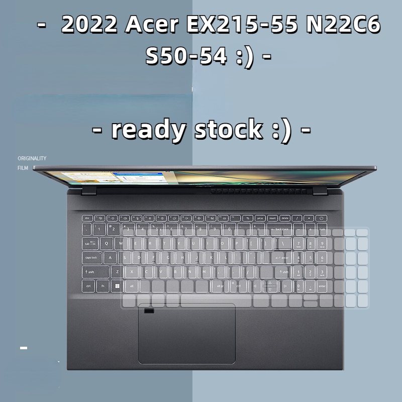 Ready stock Pelindung Keyboard Untuk 2022 Acer EX215-55 Acer aspire A515-57 Film Keyboard Notebook Baru 15.6 Inch Film Komputer S50-54 Key Dust Coverbump Pad Cover