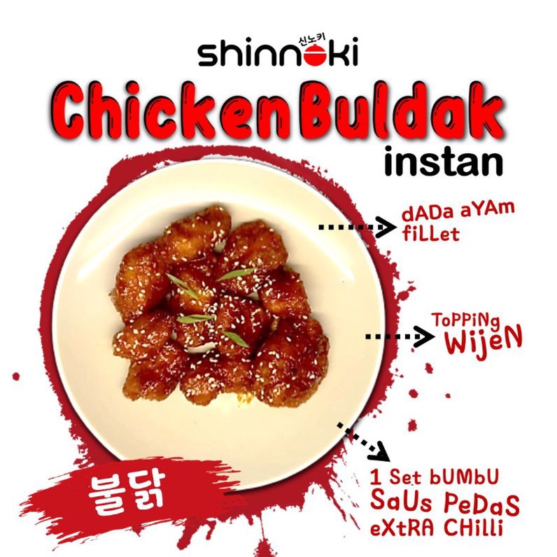 

CHICKEN BULDAK / SPICY SAUCE GOCHUJANG CHICKEN BULDAK - SHINNOKI