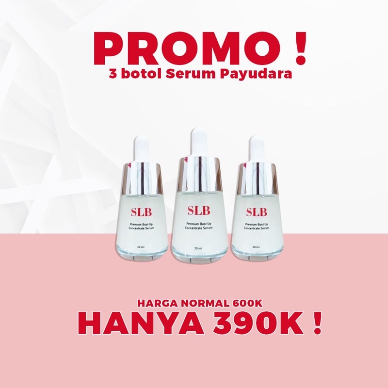 SLB SERUM BUST UP PREMIUM PROMO 3 BOTOL